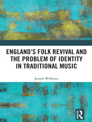 cover image of England's Folk Revival and the Problem of Identity in Traditional Music